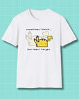 "Sometimes I think..." Pikaderp T-Shirt Printify