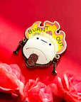 BurntOut Pin Enamel Pin