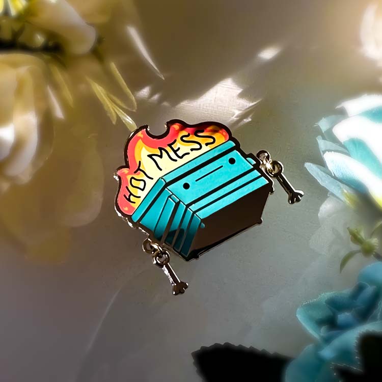 Dumpster Fire Hot Mess Pin