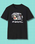 Unhinged & Feral T-Shirt Printify