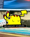 "don't wanna work. just pika pIka" PikaDerp Standee TealTeacup LLC