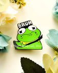 Bruh Frog Pin Enamel Pin