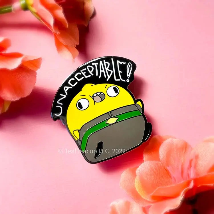 Unacceptable Pin Enamel Pin