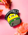 Unacceptable Pin Enamel Pin