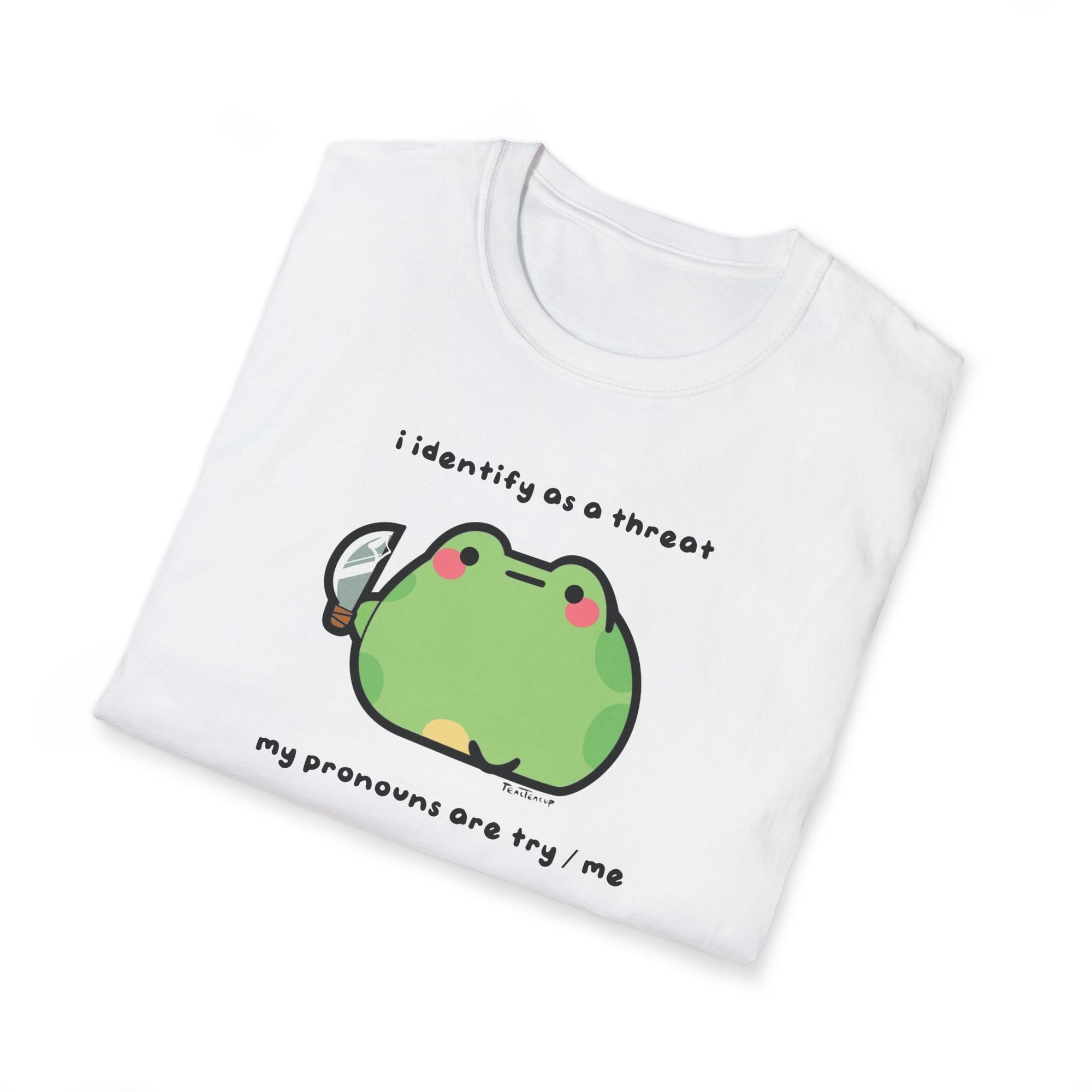 “I identify as a threat..” ChonkFrog T-Shirt Printify
