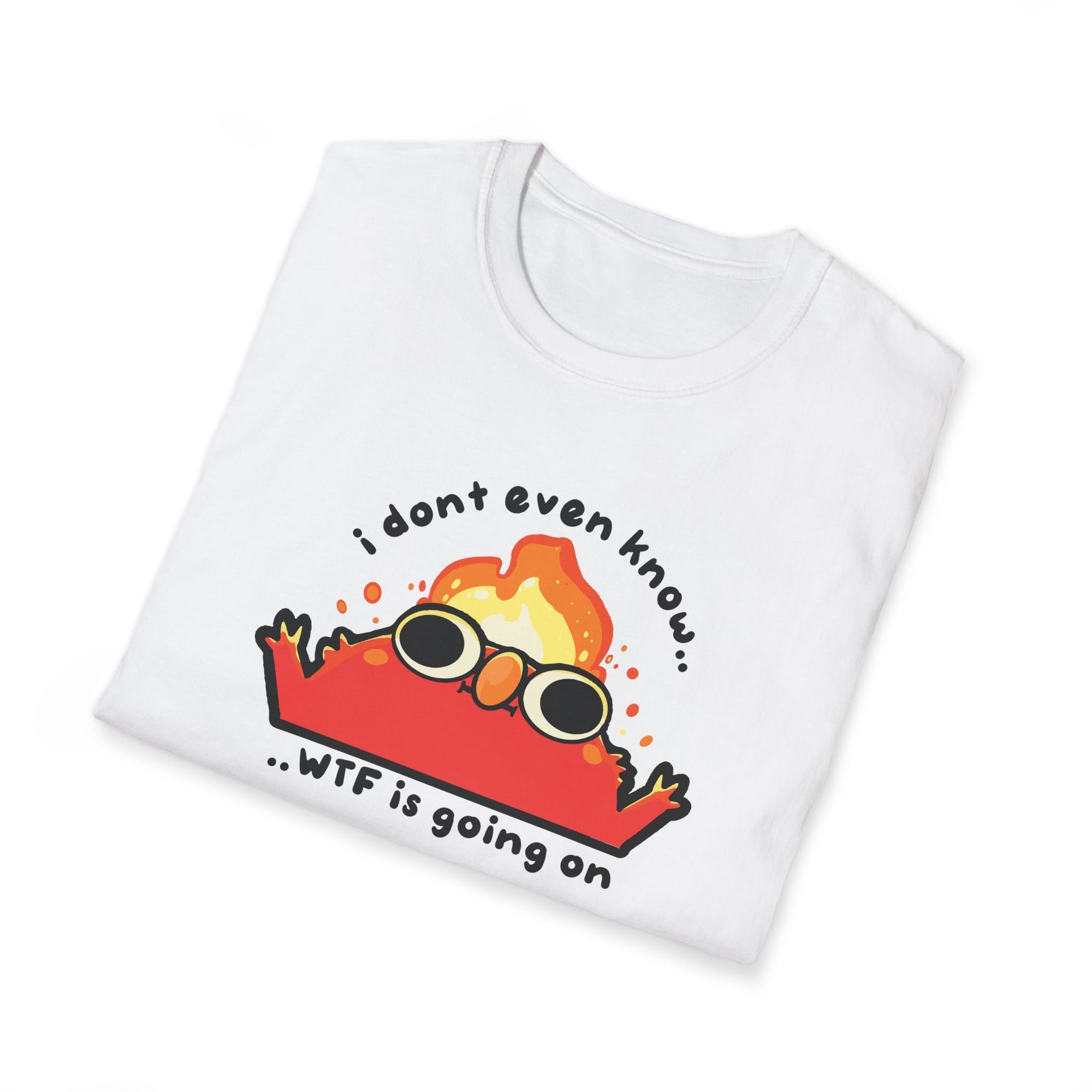 "I dont even know...WTF is going on" Helmo T-Shirt Printify