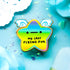 My Last Flying Fuk Rainbow Star Pin Enamel Pin