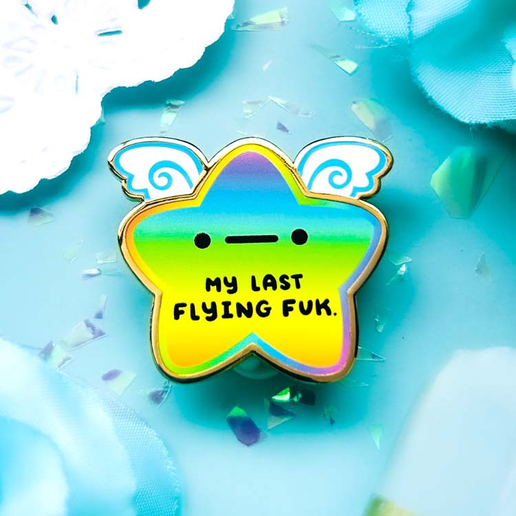 My Last Flying Fuk Rainbow Star Pin Enamel Pin