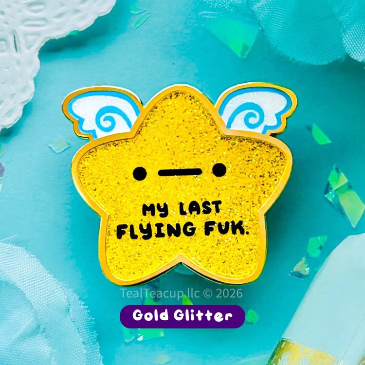 My Last Flying Fuk Gold Star Pin Enamel Pin