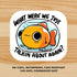Goldfish Brain Sticker Sticker