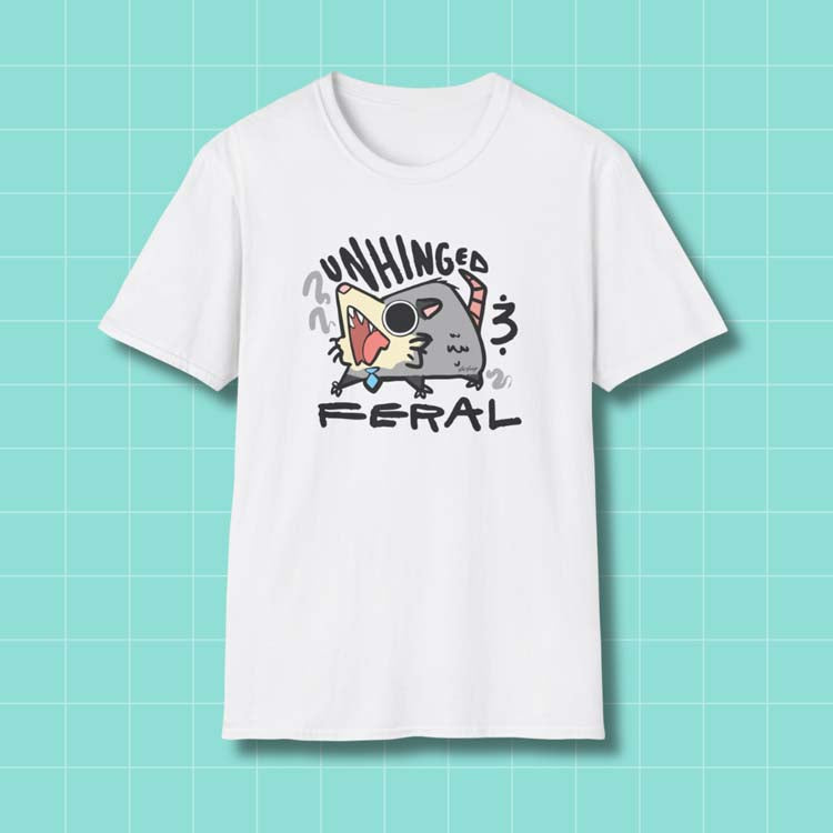 Unhinged & Feral T-Shirt Printify