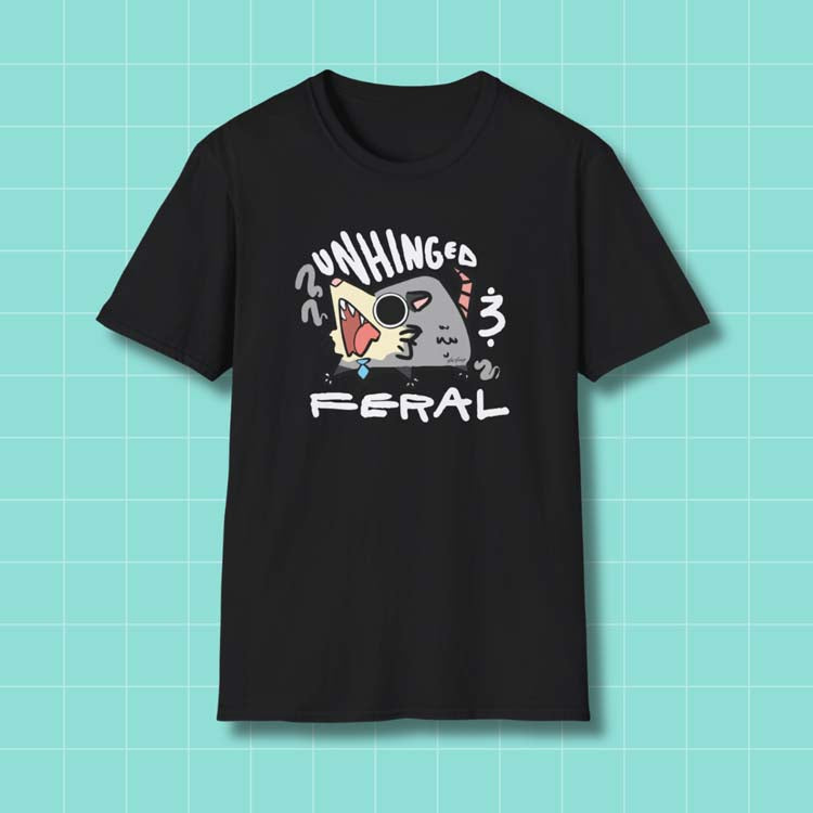 Unhinged & Feral T-Shirt Printify