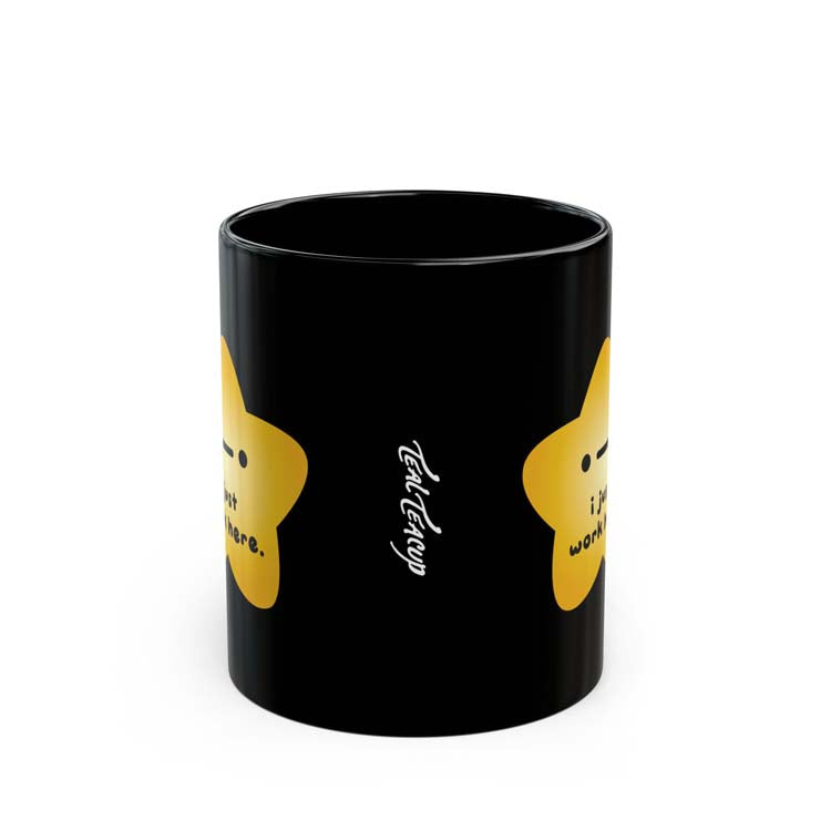 "I Just Work Here" Gold Star Mug Printify