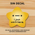 “I just work here” Gold Star Decal Sticker