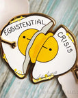 Eggistential Crisis Pin